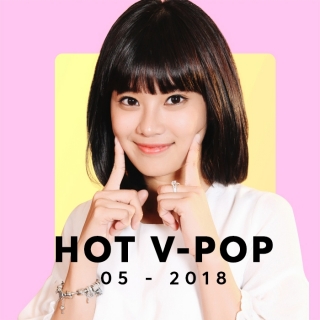 Video Hot VPOP Tháng 05/2018 - Various Artists