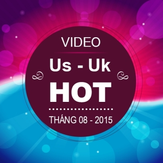Video US-UK Hot Tháng 08/2015 - Various Artists