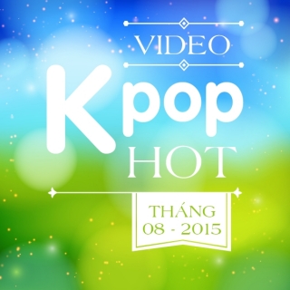 Video K-POP Hot Tháng 08/2015 - Various Artists