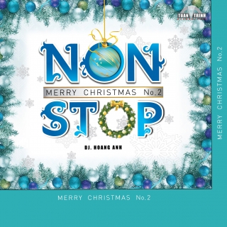 Nonstop Merry Christmas (Chúc Mừng Giáng Sinh Vol 2) - Nhiều Ca SĩVarious Artists 1
