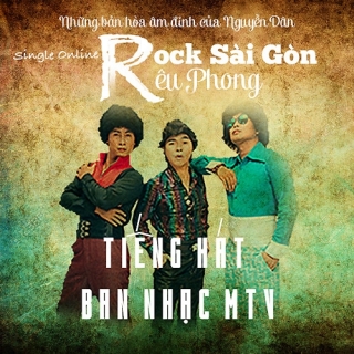 Rock Sài Gòn & Rêu Phong (Mashup) - MTVLê Hoàng Phong