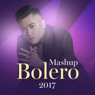 Mashup Bolero 2017 (Single) - Vũ Duy KhánhMinh Vương M4U