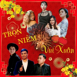 Trọn Niềm Vui Xuân (Single) - Various ArtistsVarious ArtistsVarious Artists 1
