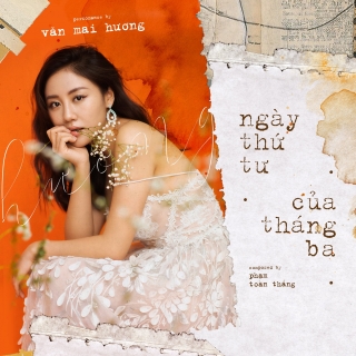 Ngày Thứ Tư Của Tháng Ba (Single) - Văn Mai Hương