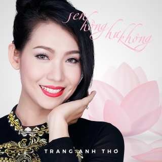 Sen Hồng Hư Không (Single) - Trang Anh Thơ