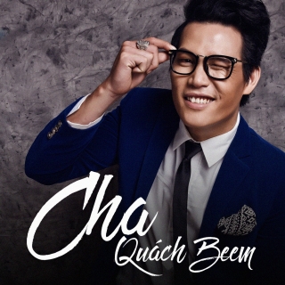 Cha (Single) - Quách Beem