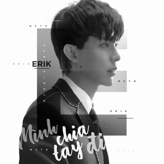 Mình Chia Tay Đi (Single) - Erik (St.319)