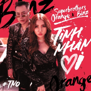 Tình Nhân Ơi (Single) - Binz, Superbrothers, Orange
