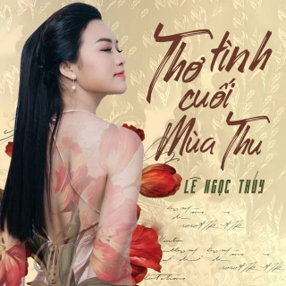 Thơ Tình Cuối Mùa Thu (Single) - Lê Ngọc ThúyMai Đức Hùng