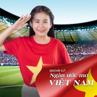 Ngàn Ước Mơ Việt Nam (Single) - Quỳnh Lê