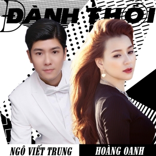 Đành Thôi (Version 1) (Single) - Hoàng Oanh (Mắt Ngọc)