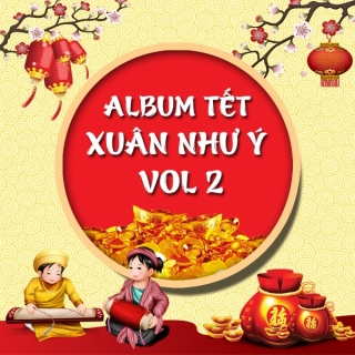 Xuân Như Ý (Vol.2) - Various Artists