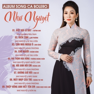 Album Song Ca Bolero - Như Nguyệt