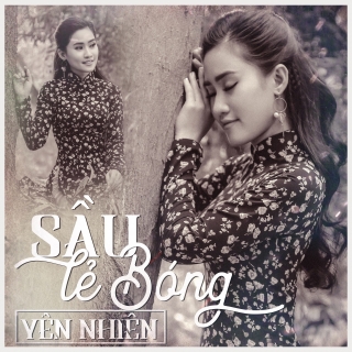 Sầu Lẻ Bóng (Single) - Yên Nhiên
