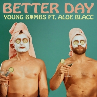 Better Day (Single) - Aloe Blacc, Young Bombs
