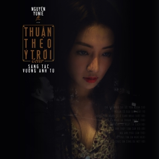 Thuận Theo Ý Trời (Single) - Liêu HưngNguyên Yunie