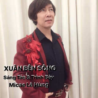 Xuân Bên Sông (Single) - Micae Lê Hùng