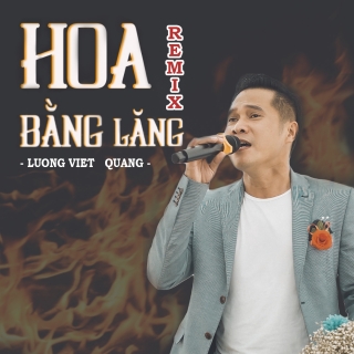 Hoa Bằng Lăng (Remix Single) - Lương Viết Quang