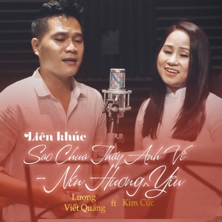 Liên Khúc Sao Chưa Thấy Anh Về, Nén Hương Yêu (Single) - Kim Cúc, Lương Viết Quang
