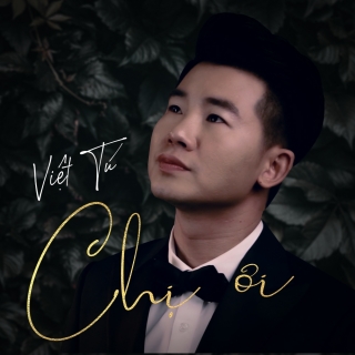 Chị Ơi - Việt Tú