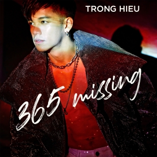 365 Missing (Single) - Trọng Hiếu