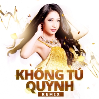 Khổng Tú Quỳnh Remix 2015 - Khổng Tú QuỳnhSeth
