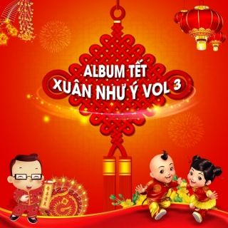 Xuân Như Ý (Vol.3) - Various Artists