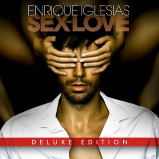 Sex and Love (Deluxe Edition) - Enrique Iglesias