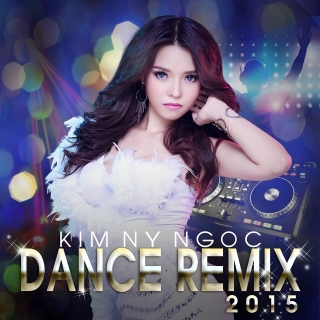 Dance Remix - Kim Ny Ngọc