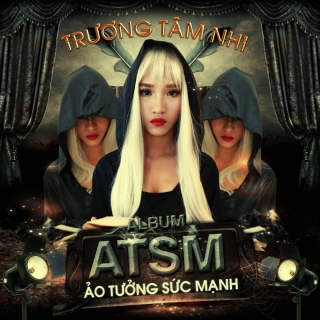 ATSM - Trương Tâm Nhi