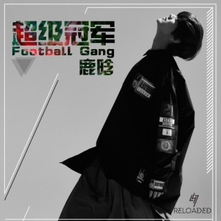 Football Gang (Singel) - Luhan