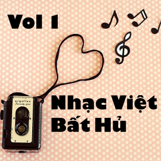 Nhạc Việt Bất Hủ (Vol 1) - Various  Artists