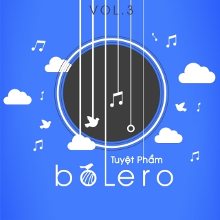 Tuyệt phẩm Bolero (Vol.3) - Various Artists