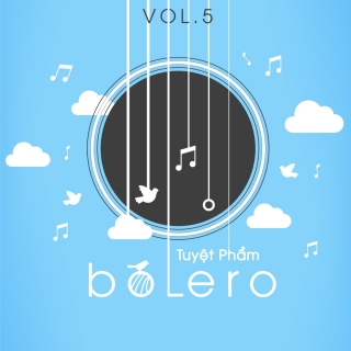 Tuyệt Phẩm Bolero (Vol.5) - Various Artists
