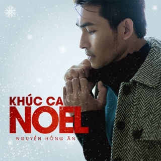 Khúc Ca Noel - Nguyễn Hồng Ân