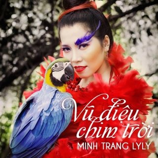 Vũ Điệu Chim Trời - Minh Trang LyLy
