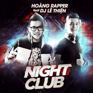 Night Club - Hoàng Rapper
