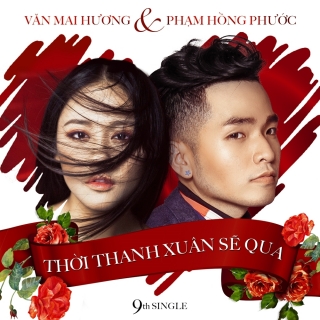 Thời Thanh Xuân Sẽ Qua (Single) - Phạm Hồng Phước