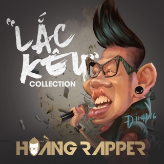 Lắc Kêu Collection - Hoàng Rapper