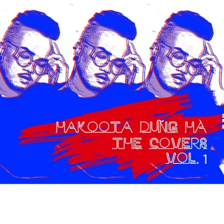 The Covers (Vol 1) - Hakoota Dũng Hà