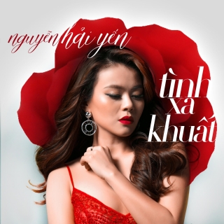 Tình Xa Khuất (Single) - Nguyễn Hải YếnTăng Phúc