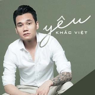 Yêu (Single) - Khắc Việt