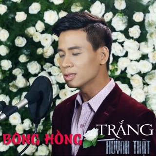 Bông Hồng Trắng (Single) - Huỳnh Thật