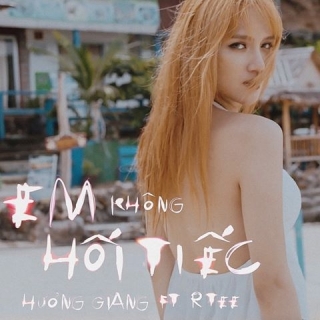 Em Không Hối Tiếc (Single) - Hương Giang IdolPhạm Hồng Phước