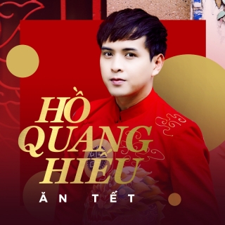 Ăn Tết (Single) - Hồ Quang Hiếu