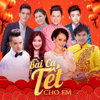 Bài Ca Tết Cho Em - Various ArtistsVarious Artists 1