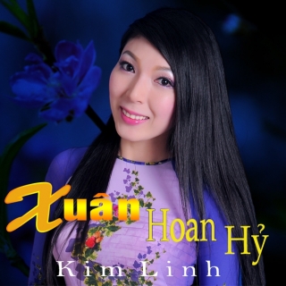Xuân Hoan Hỷ - Kim Linh