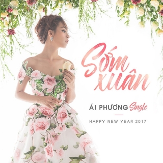 Sớm Xuân (Single) - Ái PhươngBùi Anh Tuấn