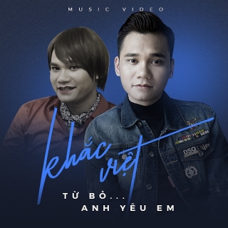 Anh Yêu Em (Single) - Khắc ViệtVũ Duy Khánh