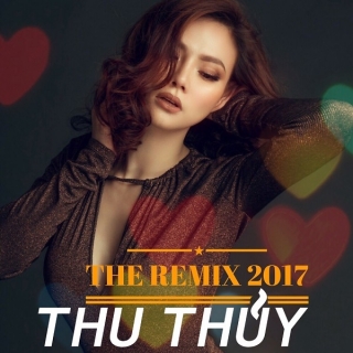 Phố Thị (The Remix 2017) - Thu Thủy